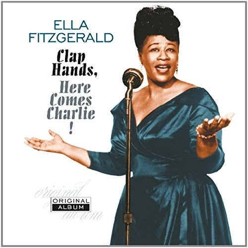 Fitzgerald, Ella: Clap Hands Here Comes Charlie