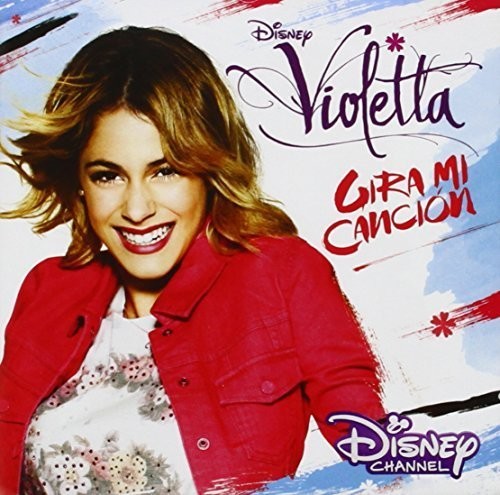 Violetta: Gira Mi Cancion