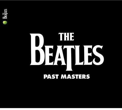 Beatles: Past Masters