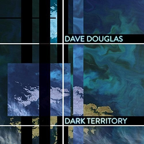 Douglas, Dave: Dark Territory