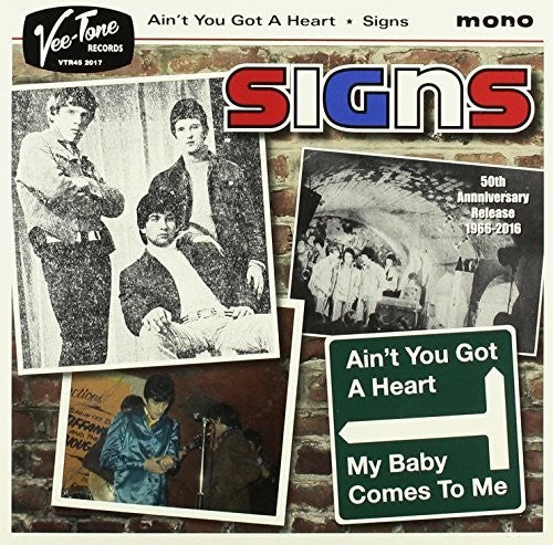 Signs: Ain't You Got A Heart / My Baby Comes To Me