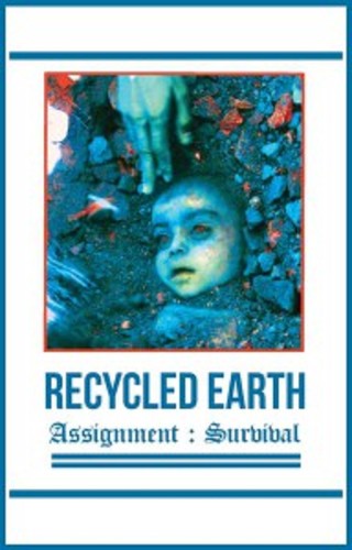 Recycled Earth: Assignment : Survive