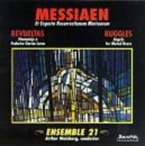 Weisberg, Arthur & Ensemble 21 (Messiaen): Et Expecto Resurrectionem Mortuorum