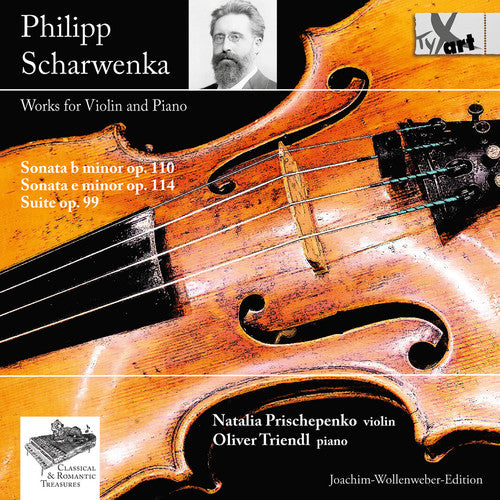 Scharwenka / Prishepenko / Triendl: Philipp Scharwenka: Works For Violin & Piano