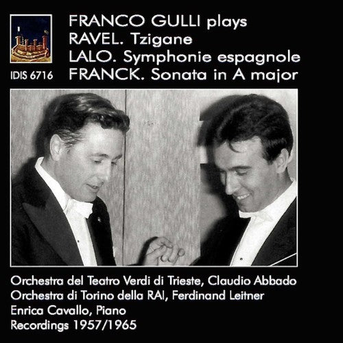 Franck / Lalo / Ravel / Gulli / Cavallo: Franco Gulli Plays Ravel, Lalo And Frank