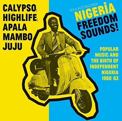 Soul Jazz Records Presents: Nigeria Freedom Sounds