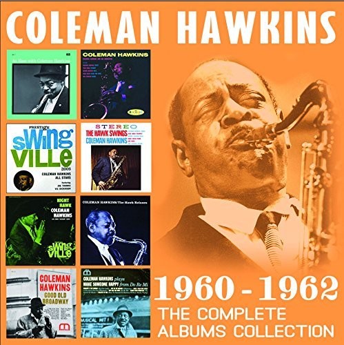 Hawkins, Coleman: Complete Albums Collection: 1960-1962