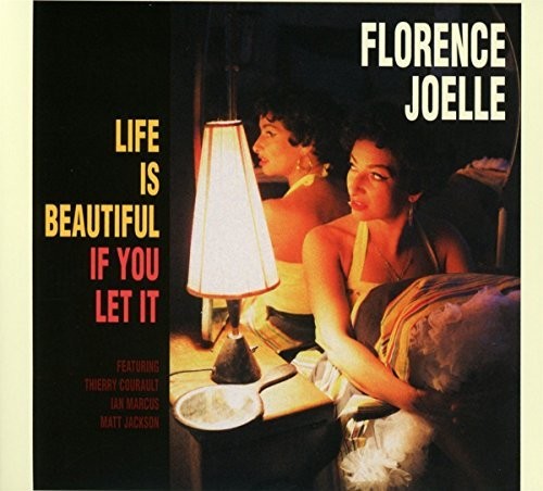 Joelle, Florence: Life Is Beautiful If You Let It