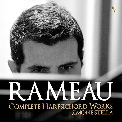 Rameau / Stella: Rameau: Complete Harpsichord Works