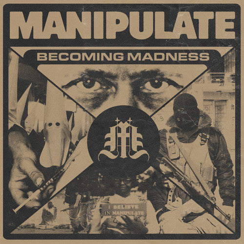 Manipulate: Becoming Madness