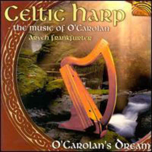 Frankfurter, Aryeh: Celtic Harp/O'Carolan's Dream/The Music Of O'Carolan