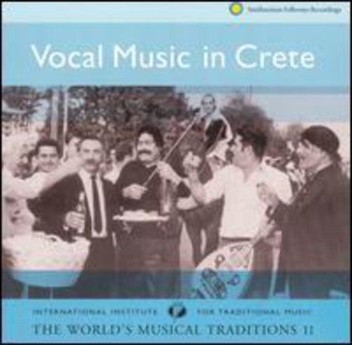 Vocal Music in Crete: Worlds Musical Trad 2 / Var: Vocal Music In Crete: The World's Musical Traditions, Vol. 2