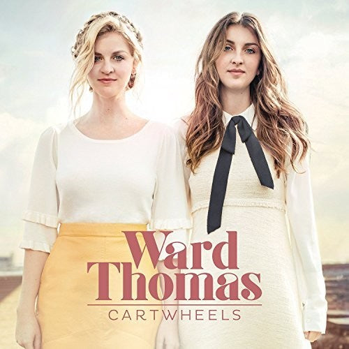 Ward Thomas: Cartwheels