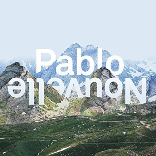 Nouvelle, Pablo: All I Need