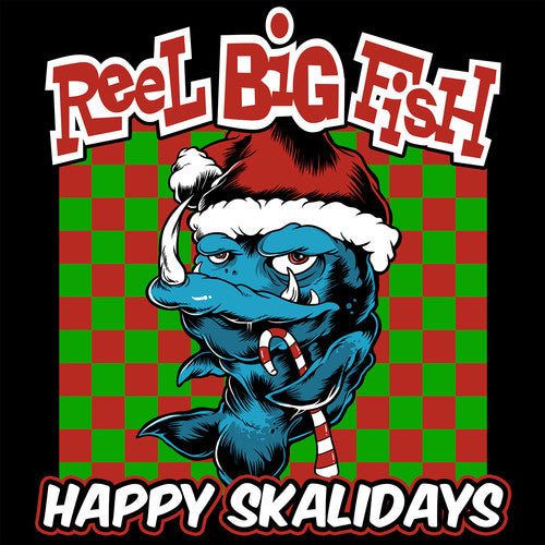 Reel Big Fish: Happy Skalidays