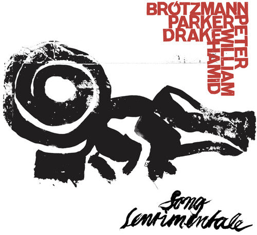 Brotzmann / Parker / Drake: Song Sentimentale