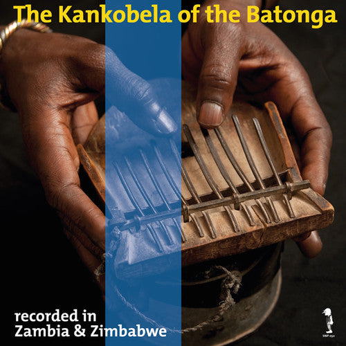 Kankobela of the Batonga / Various: Kankobela Of The Batonga / Various