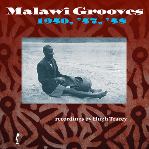 Tracey, Hugh: Malawi Grooves 1950 '57 '58