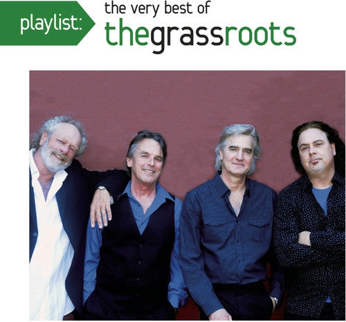 Grassroots: Playlist: The Very Best Of The Grass Roots