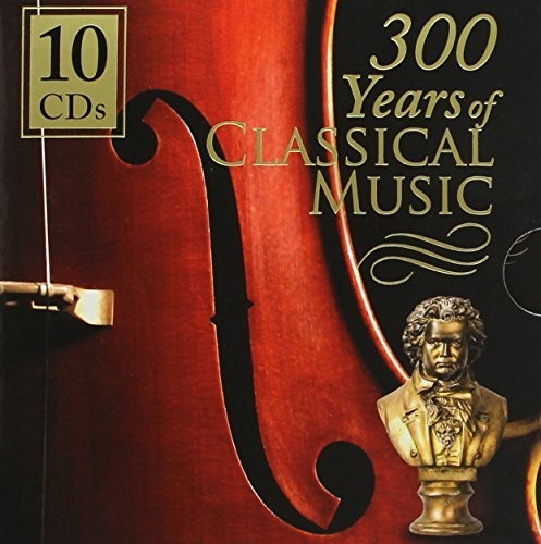 300 Years of Classical Music / Var: 300 Years of Classical Music