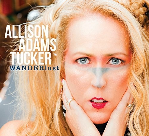 Adams, Allison Tucker: Wanderlust