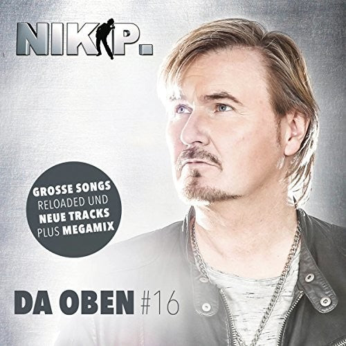 Nik P.: Da Oben #16