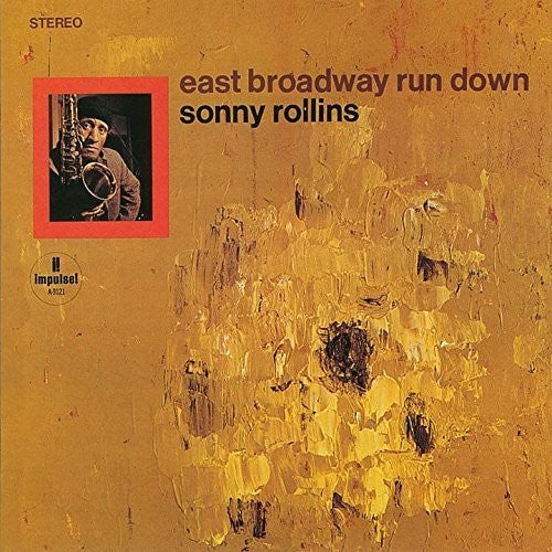 Rollins, Sonny: East Broadway Run Down