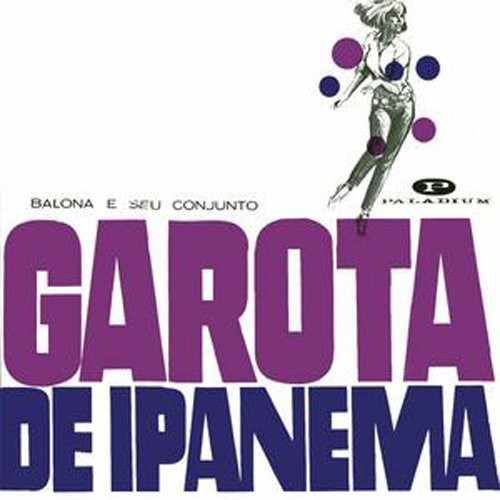 Balona E Seu Conjunto: Garota De Ipanema: Limited