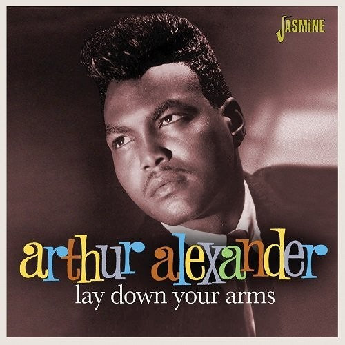 Alexander, Arthur: Lay Down Your Arms
