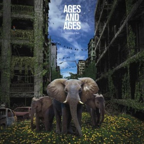 Ages & Ages: Something To Ruin