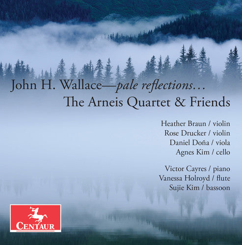 Wallace / Arneis Quartet / Cayres: Wallace: pale reflections