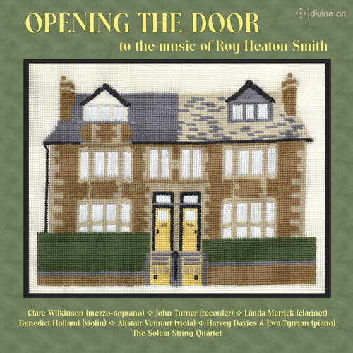 Smith / Wilkinson / Turner / Merrick: Roy Heaton Smith: Opening the Door