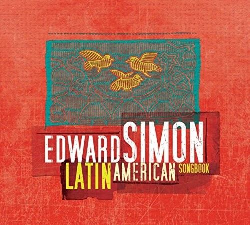 Simon, Edward: Latin American Songbook