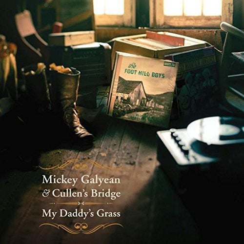 Galyean, Mickey & Cullen's Bridge: My Daddy's Grass