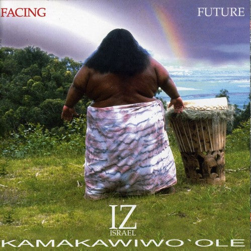 Kamakawiwo'Ole, Israel Iz: Facing Future