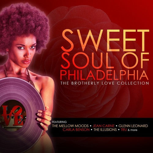 Sweet Soul Philadelphia: Brotherly Love Coll / Var: The Sweet Soul of Philadelphia: Brotherly Love Collection