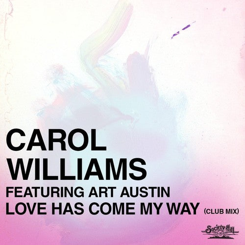 Williams, Carol / Austin, Art: Love Has Come My Way (Club Mix)