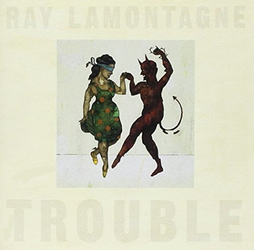 Lamontagne, Ray: Trouble