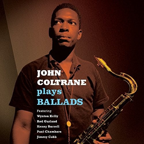 Coltrane, John: Plays Ballads