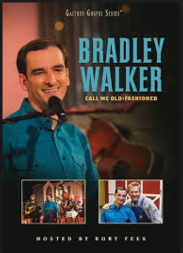 Walker, Bradley: Call Me Old-fashioned