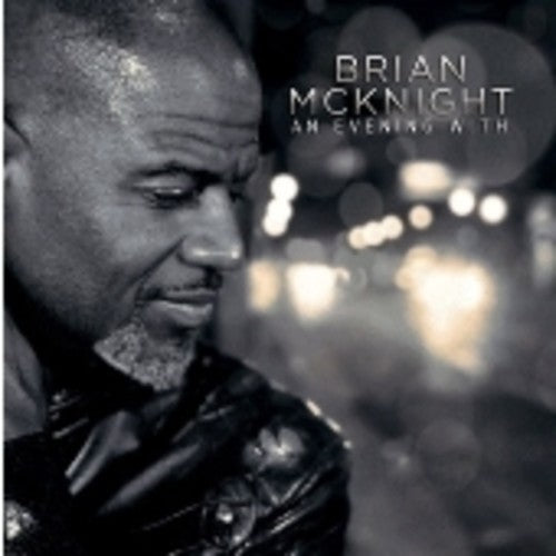 McKnight, Brian: An Evening With