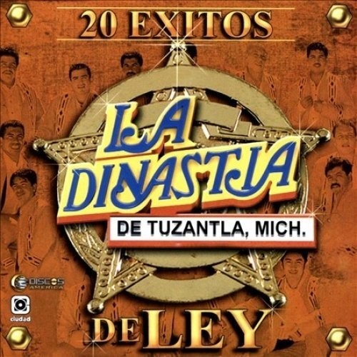 Dinastia De Tuzan: 20 Exitos De Ley