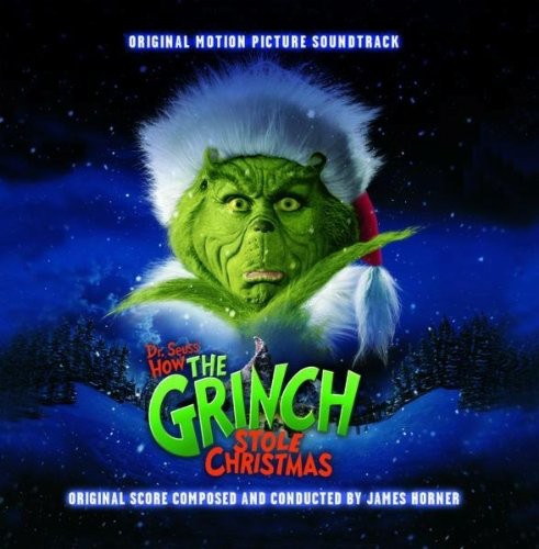 Grinch (Score) / O.S.T.: Dr. Seuss' How the Grinch Stole Christmas (Original Motion Picture Soundtrack)