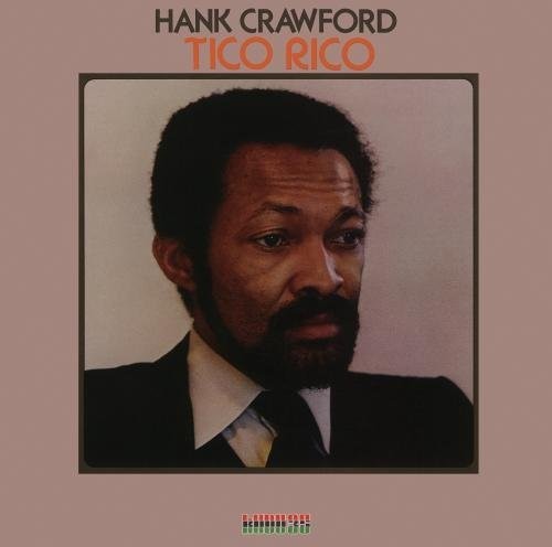 Crawford, Hank: Tico Rico