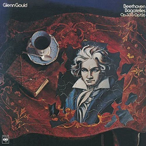 Beethoven / Gould, Glenn: Beethoven: Bagatellen Op 33 & 126