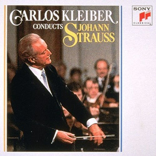 Strauss, J / Kleiber, Carlos: Carlos Kleber Conducts Johann Strauss