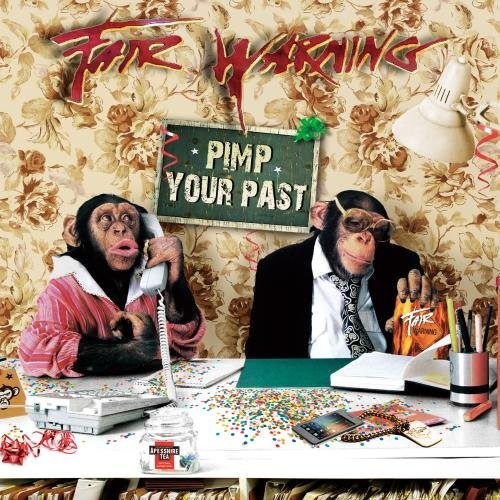 Fair Warning: Pimp Your Past