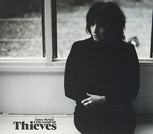 McNeil, Tracy & the Goodlife: Thieves