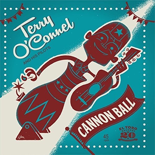O'Connel, Terry & His Pilots: Cannon Ball