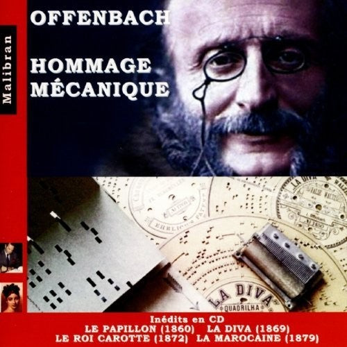 Mechanical Pianos: Offenbach: Homage Mecanique - Le Papillon La Diva